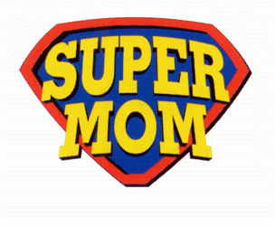 I’m NO Super Woman&nbsp;(Mom)