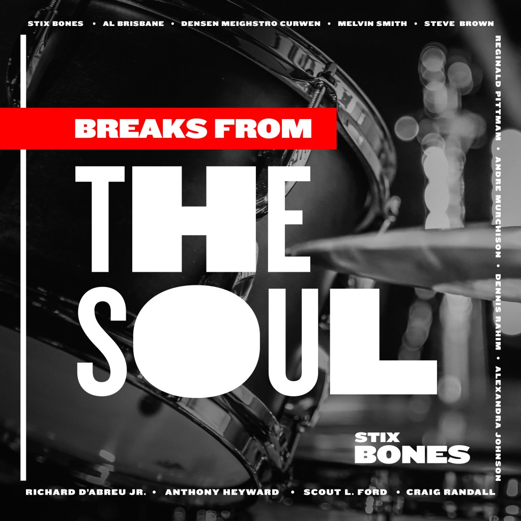New Music Friday: Breaks From The&nbsp;Soul